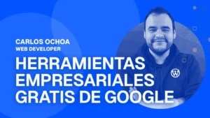 Herramientas Empresariales Gratis de Google